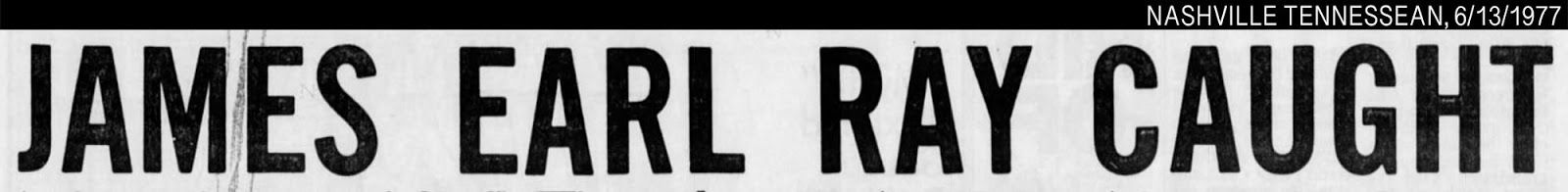 Newspaper headline: “JAMES EARL RAY CAUGHT.”